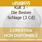 Kult 3 - Die Besten Schlage (3 Cd) cd musicale di Kult 3