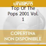 Top Of The Pops 2001 Vol. 1 cd