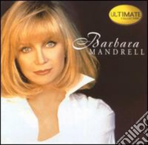 Barbara Mandrell - Ultimate Collection cd musicale di Barbara Mandrell