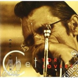 Chet For Lovers cd musicale di Chet Baker