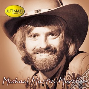 Michael Martin Murphey - Ultimate Collection cd musicale di Michael Martin Murphey