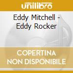 Eddy Mitchell - Eddy Rocker cd