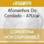 Afonsinhos Do Condado - A?Ucar cd