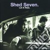 Shed Seven - Let It Ride cd musicale di SHED SEVEN