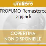 PROFUMO-Remastered Digipack cd musicale di NANNINI GIANNA
