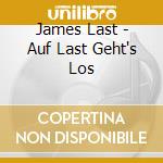 James Last - Auf Last Geht's Los cd