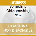 Something Old,something New cd musicale di GILLESPIE DIZZY