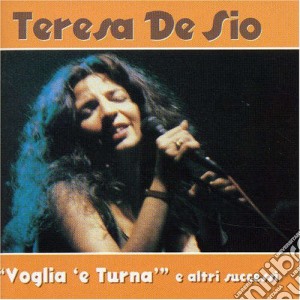Teresa De Sio - Voglia 'e Turna' E Altri.. cd musicale di DE SIO TERESA