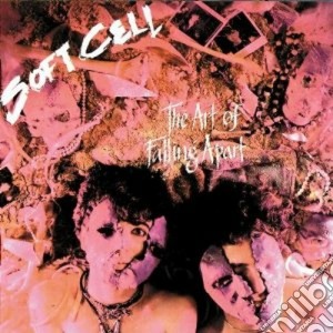 Soft Cell - The Art Of Falling Apart cd musicale di Cell Soft