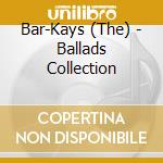Bar-Kays (The) - Ballads Collection cd