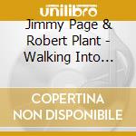 Jimmy Page & Robert Plant - Walking Into Clarksdale cd musicale di PAGE & PLANT
