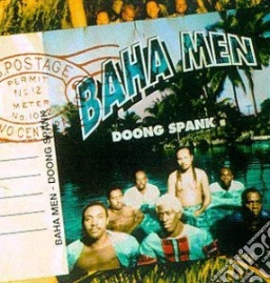 Baha Men - Doong Spank cd musicale di Baha Men