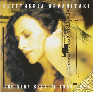 Eleftheri Arvanitaki - The Very Best cd musicale di Eleftheri Arvanitaki