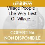 Village People - The Very Best Of Village People cd musicale di Village People