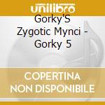 Gorky'S Zygotic Mynci - Gorky 5 cd