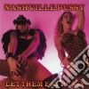 Nashville Pussy - Let Them Eat Pussy cd