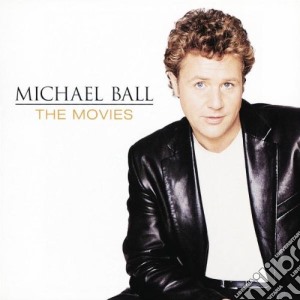 Michael Ball - The Movies cd musicale di Michael Ball