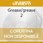 Grease/grease 2 cd