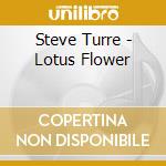 Steve Turre - Lotus Flower cd musicale di TURRE STEVE