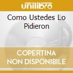 Como Ustedes Lo Pidieron cd