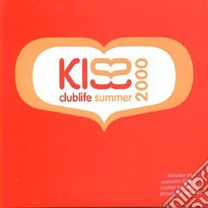 Kiss Clublife Summer 2000 / Various cd musicale di Kiss Clublife