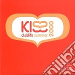 Kiss Clublife Summer 2000 / Various
