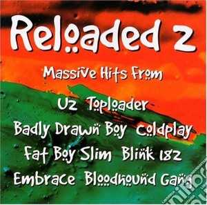 Reloaded, Vol. 2 / Various cd musicale