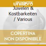 Juwelen & Kostbarkeiten / Various cd