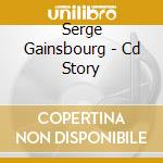 Serge Gainsbourg - Cd Story cd musicale di Serge Gainsbourg