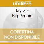 Jay Z - Big Pimpin cd musicale di Jay Z