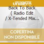 Back To Back ( Radio Edit / X-Tended Mix / Fonky House Mix / Unplugged Mix / Tribal Mix ) cd