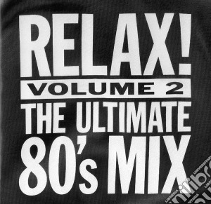 Relax! Volume 2 / Various cd musicale