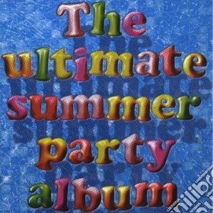 Ultimate Summer Party Album cd musicale