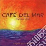 Cafe' Del Mar: Volumen Cinco Compiled By Jose Padilla / Various cd