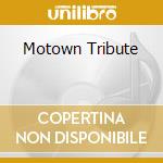 Motown Tribute cd