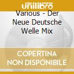 Various - Der Neue Deutsche Welle Mix cd