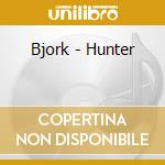 Bjork - Hunter cd