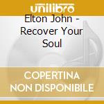 Elton John - Recover Your Soul cd