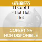 Ll Cool J - Hot Hot Hot cd