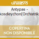 Antypas - Nikosdieychon(Orchistriko) cd