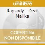 Rapsody - Dear Mallika cd musicale di Rapsody