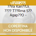 ??Va Kan??Lli ???? T??Rma S?? Agap??O - cd