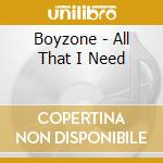 Boyzone - All That I Need cd