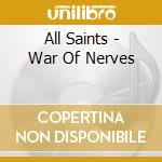 All Saints - War Of Nerves cd musicale di All Saints