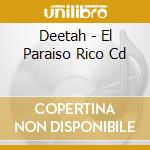 Deetah - El Paraiso Rico Cd