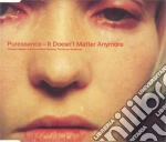 Puressence - It Doesn'T Matter Anymore cd