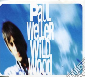 Paul Weller - Wild Wood cd musicale di Paul Weller