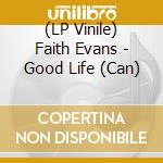 (LP Vinile) Faith Evans - Good Life (Can) vinile