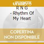 R N G - Rhythm Of My Heart cd
