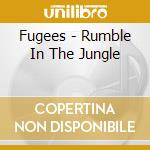 Fugees - Rumble In The Jungle cd musicale di Fugees
